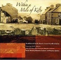 Within a Mile of Kilty - Traditional Irish Music from North Leitrim